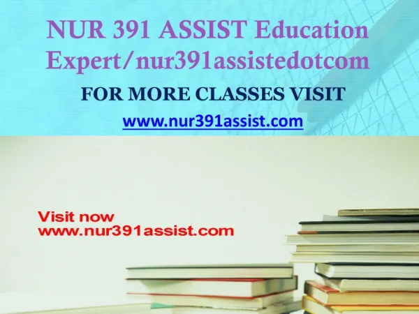 NUR 391 ASSIST peer educator/nur391assistdotcom