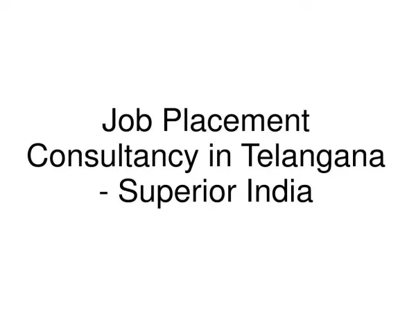 Job Placement Consultancy in Telangana - Superiorgroup.in