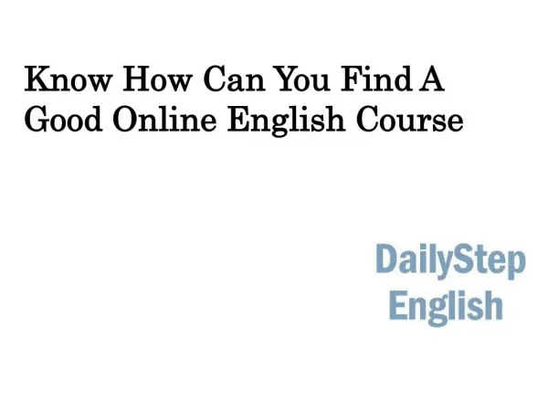 Know How Can You Find A Good Online English Course?