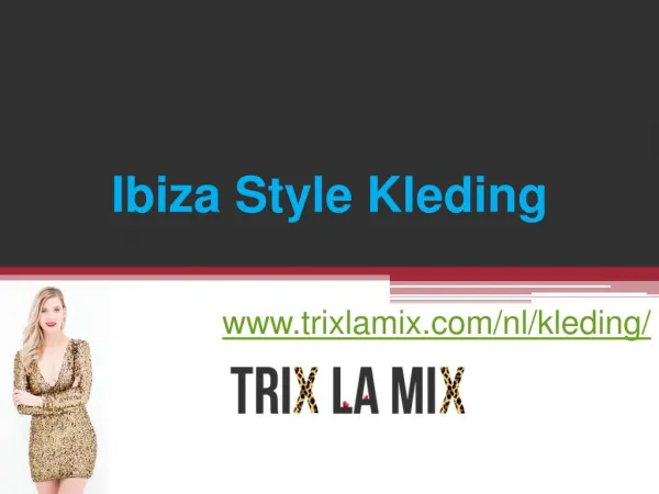 Ibiza Style Kleding-www.trixlamix.com/en/