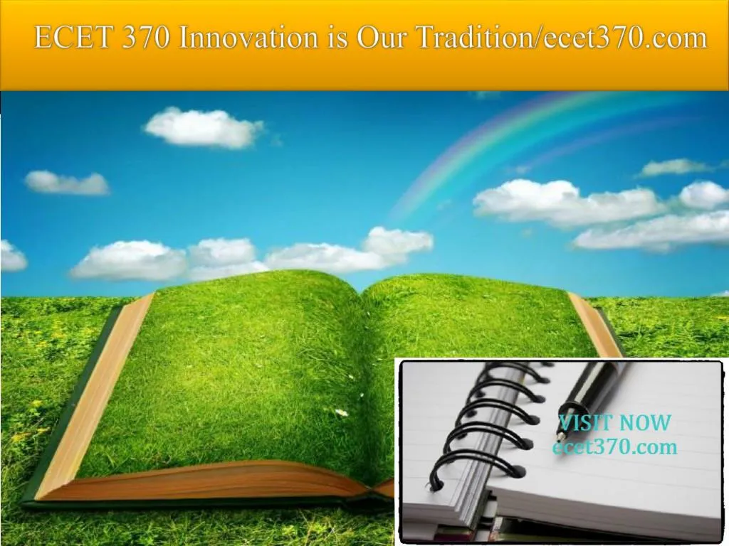 ecet 370 innovation is our tradition ecet370 com