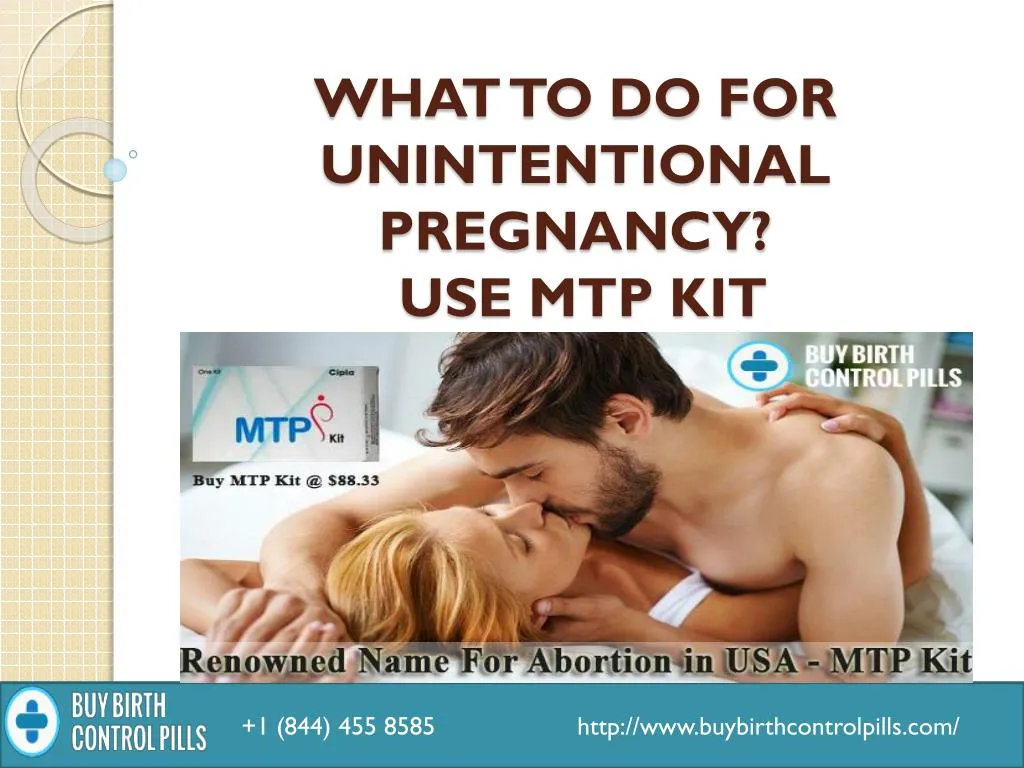 what to do for unintentional pregnancy use mtp kit