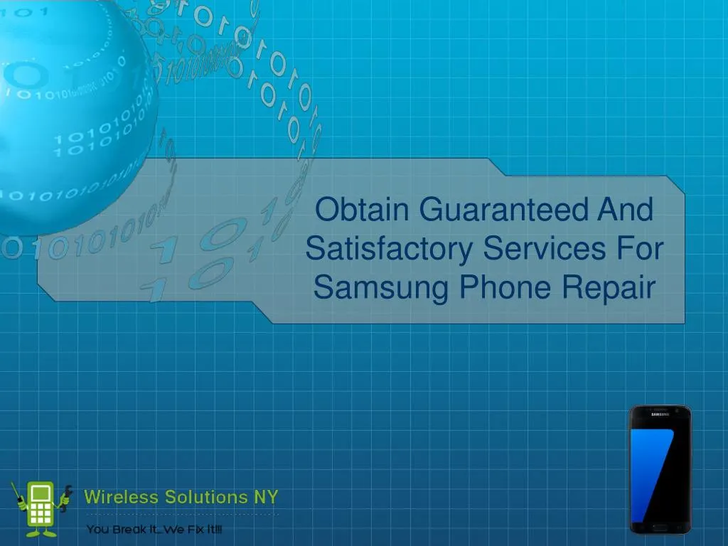 obtain guaranteed and satisfactory services for samsung phone repair