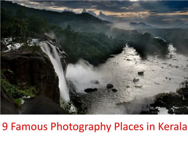 9 Unexplored Photo Taking Places in Kerala