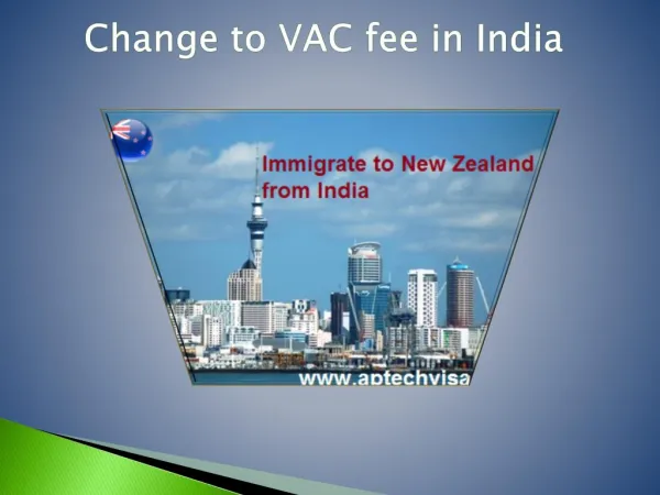 Change to VAC fee in India