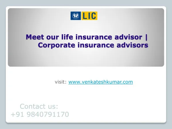Meet our life insurance advisor | Corporate insurance advisors