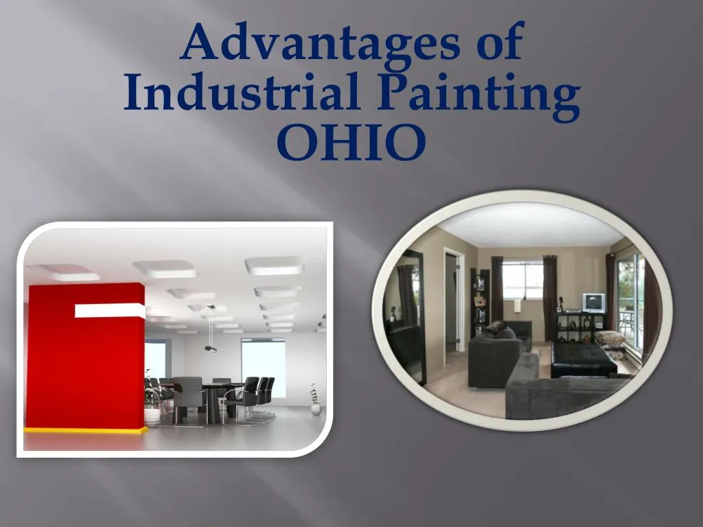 advantages of industrial painting ohio