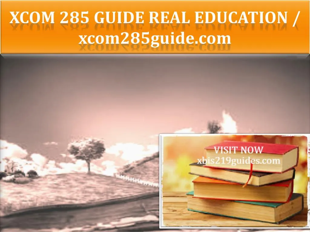 xcom 285 guide real education xcom285guide com