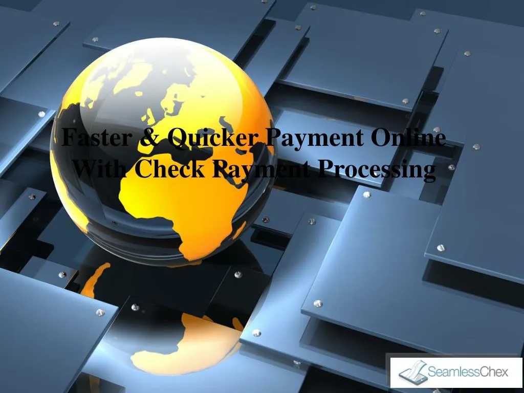 faster quicker payment online with check payment processing