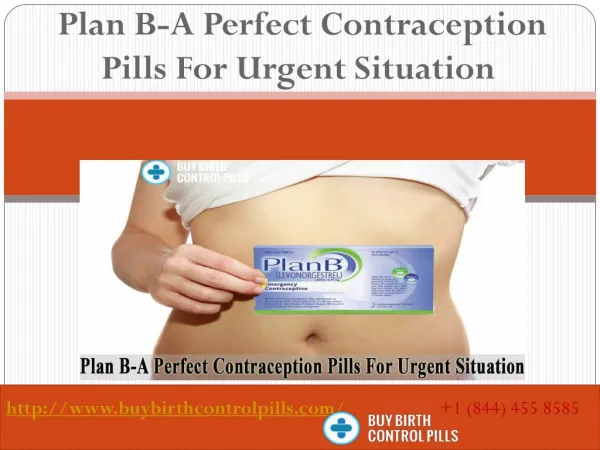 Plan B-A Perfect Contraception Pills For Urgent Situation