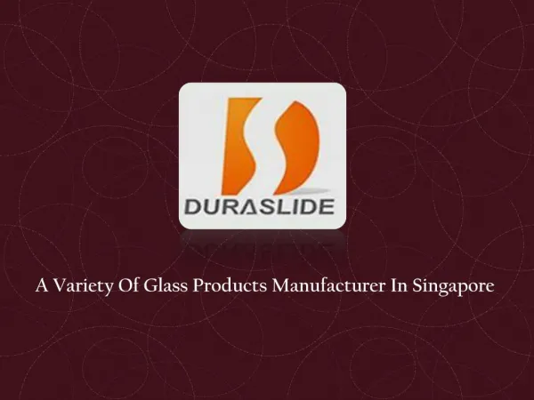 Glass Products Suppliers Singapore