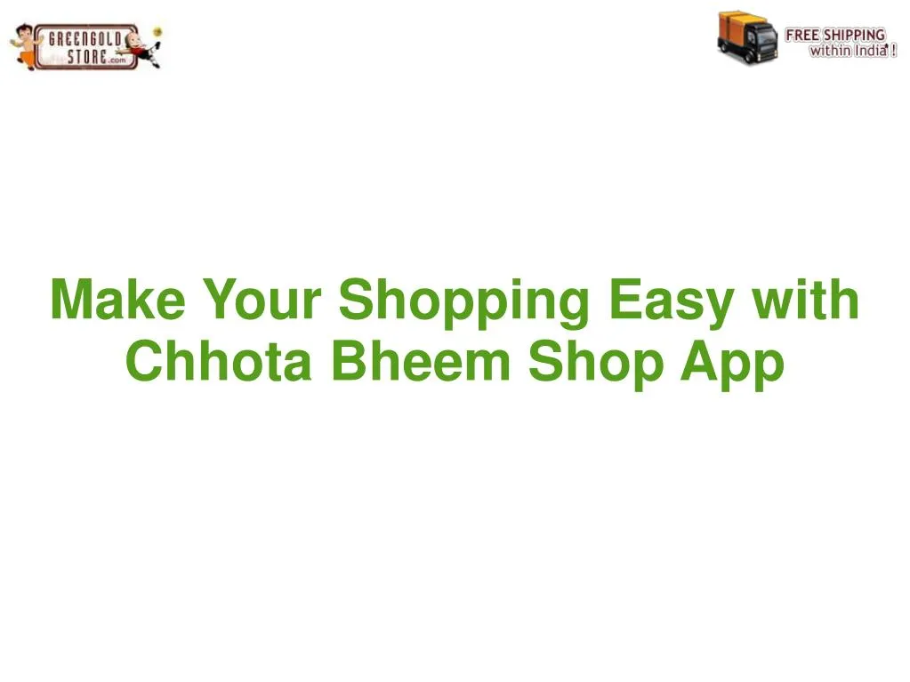make your shopping easy with chhota bheem shop app