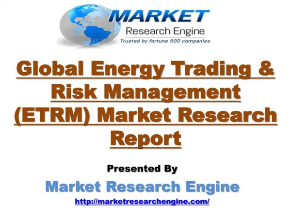 Global Energy Trading & Risk Management (ETRM) Market is expected to reach US$ 1,351.6 million by 2020