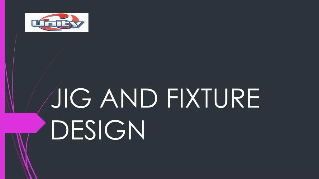 jig and fixture design