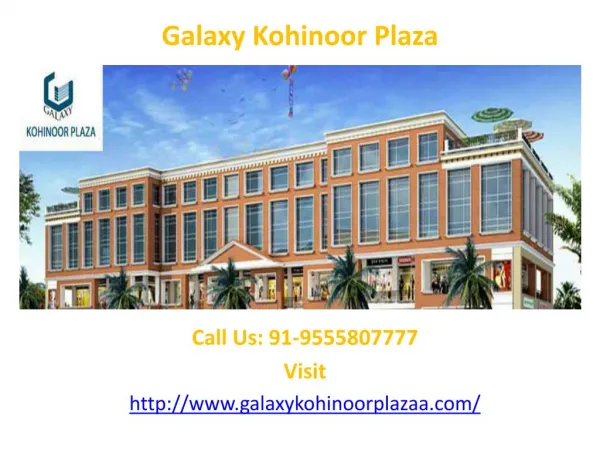 Galaxy Group New Commercial launched – Galaxy Kohinoor Plaza