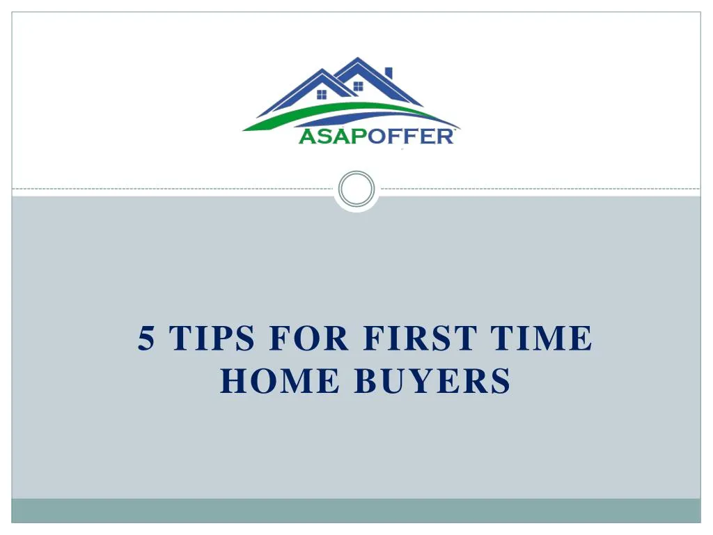 5 tips for first time home buyers