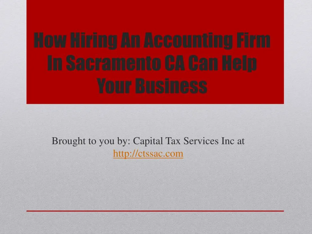 how hiring an accounting firm in sacramento ca can help your business