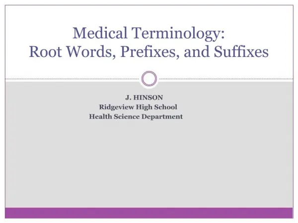 Medical Terminology: Root Words, Prefixes, and Suffixes