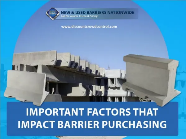 Major Factors that Influence the Purchase of Barriers