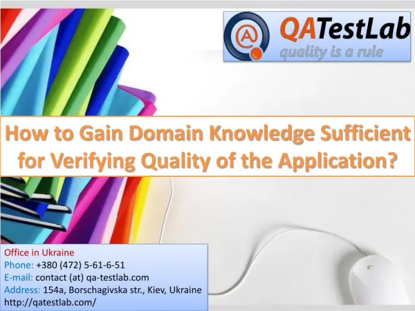 How to Gain Domain Knowledge Sufficient for Verifying Quality of the Application?