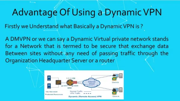 Advantages of Dynamic VPN