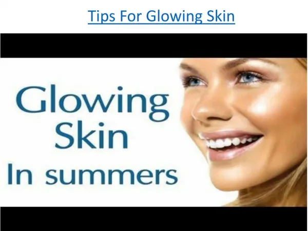 Tips For Healthy Skin,Tips For Glowing Skin