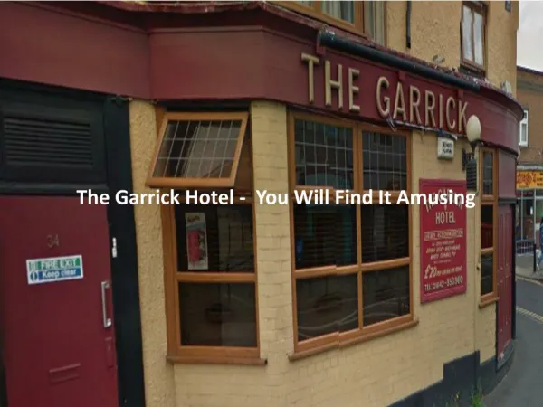 The Garrick Hotel - You Will Find It Amusing
