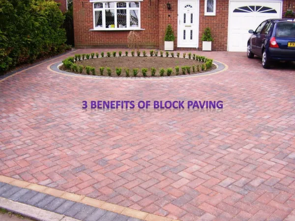 3 Benefits of Block Paving