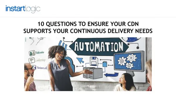 10 Questions To Ensure Your Cdn Supports Your Continuous Delivery Needs