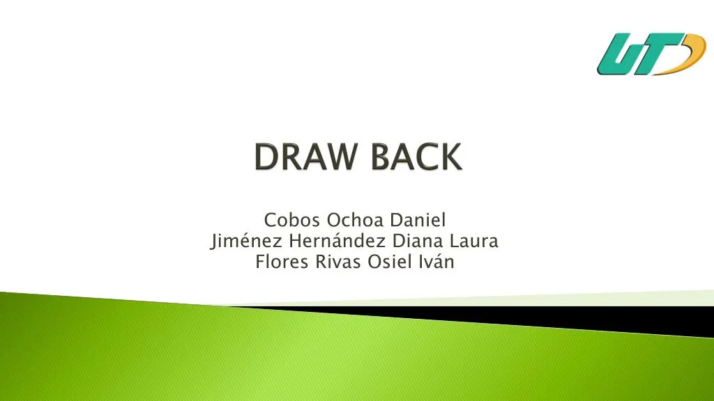 draw back