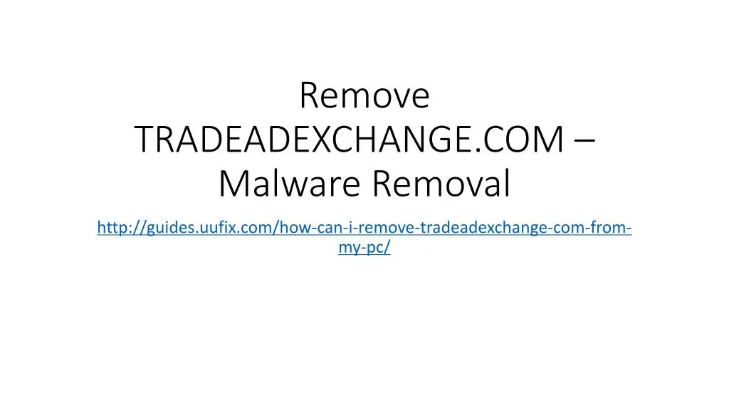 remove tradeadexchange com malware removal