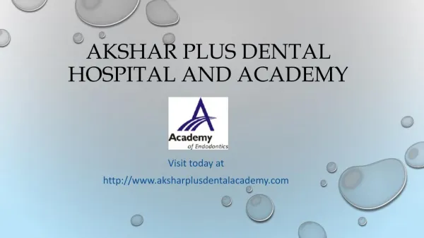 AKSHAR PLUS DENTAL HOSPITAL AND ACADEMY | DENTAL ACADEMY IN SURAT