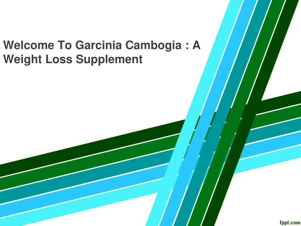 welcome to garcinia cambogia a weight loss supplement
