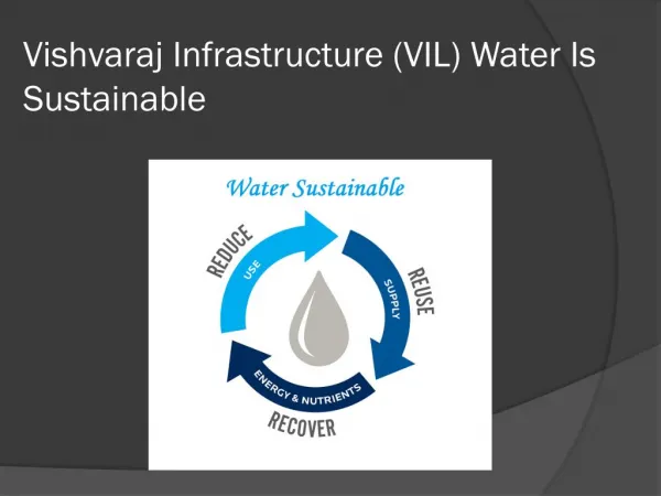Vishvaraj Infrastructure (VIL) Water Is Sustainable