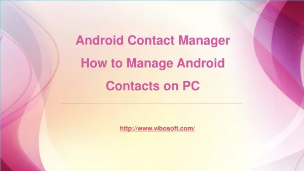 Android Contact Manager- manage android contacts on pc