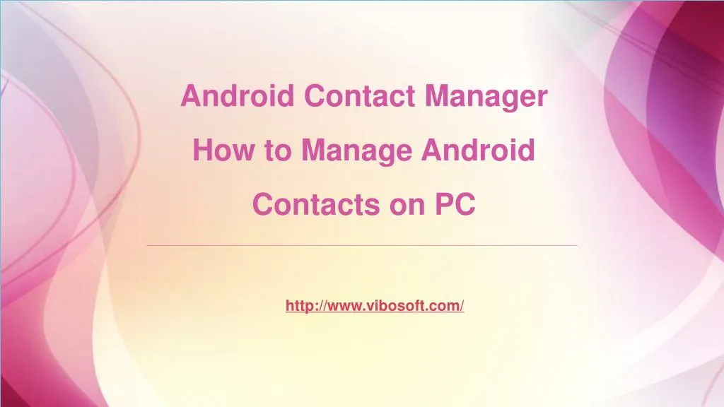 android contact manager how to manage android contacts on pc