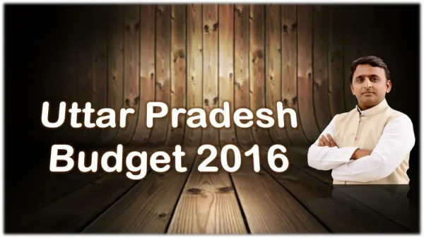Uttar Pradesh Budget 2016