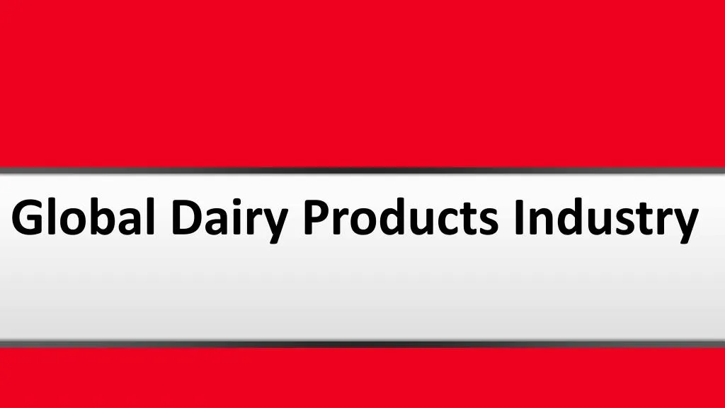global dairy products industry