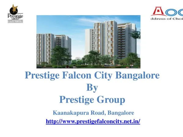 Prestige Falcon City at Kanakapura Road , Bangalore, Apartments