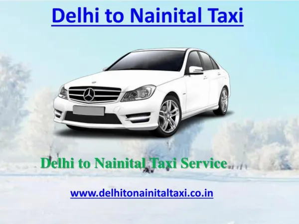 Delhi to Nainital Taxi | Innova Taxi Delhi to Nainital
