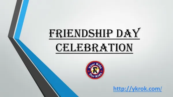 Friendship Day 2016 Celebration at Your Kids R Our Kids