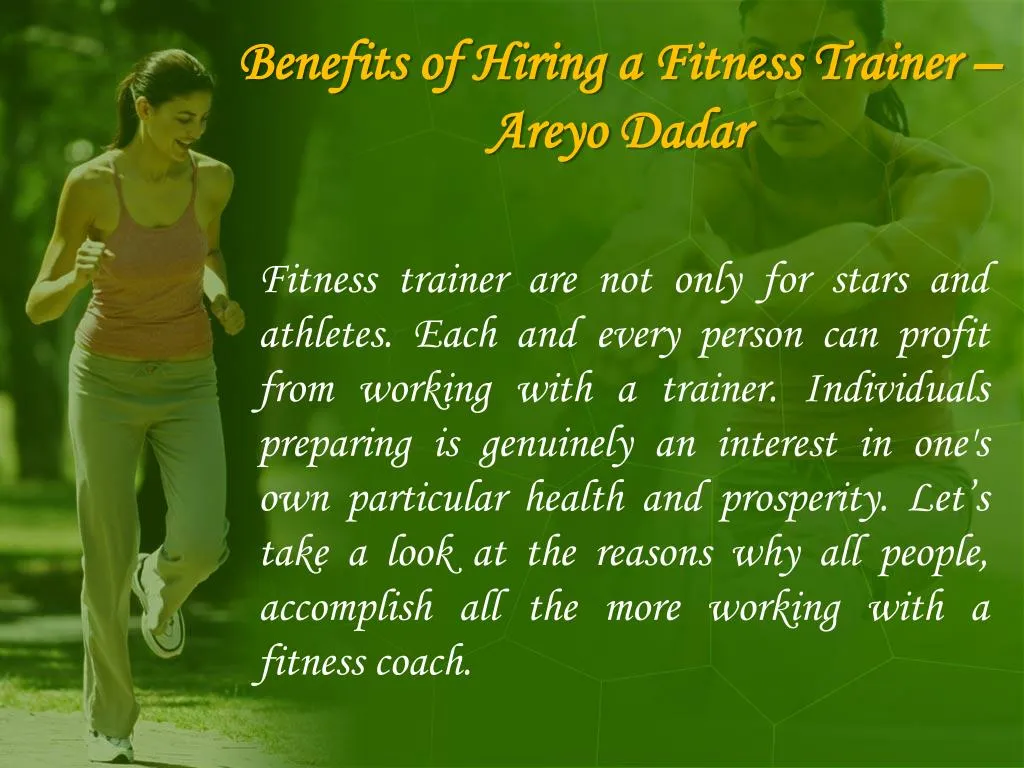 benefits of hiring a fitness trainer areyo dadar