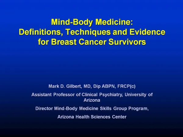 Mind-Body Medicine: Definitions, Techniques and Evidence for Breast Cancer Survivors