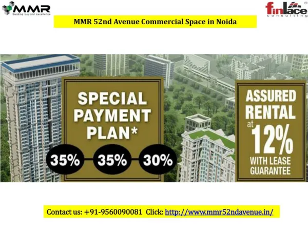MMR 52nd Avenue Commercial Space in Noida