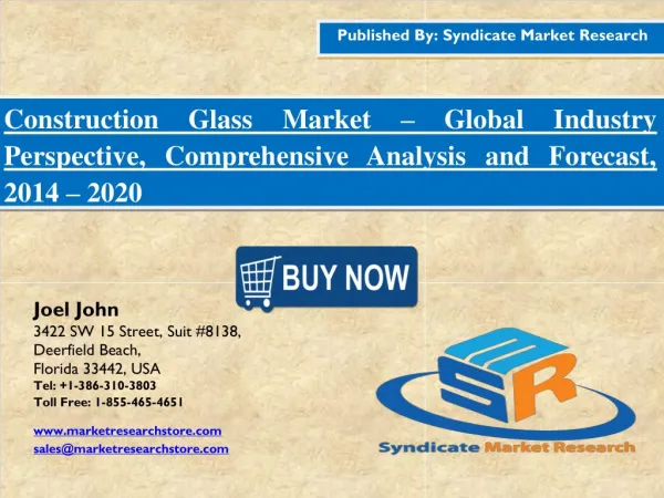 Construction Glass Market Industry Perspective, Comprehensive Analysis and Forecast, 2016 – 2020