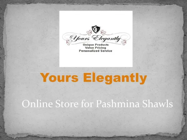 Online Store for Pashmina Shawls | Yours Elegantly
