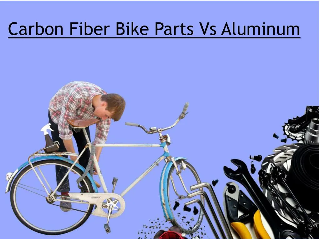 carbon fiber bike parts vs aluminum