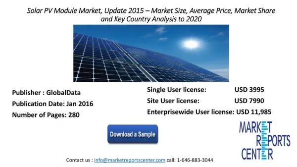 Solar PV Module Market, Update 2015 – Market Size, Average Price, Market Share and Key Country Analysis to 2020