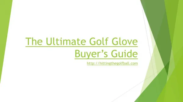The ultimate golf gloves buyer’s guide