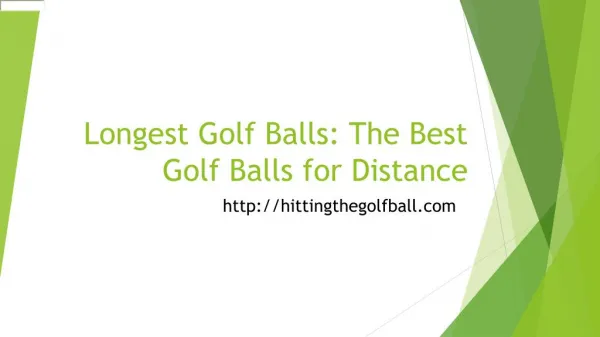 Longest golf balls